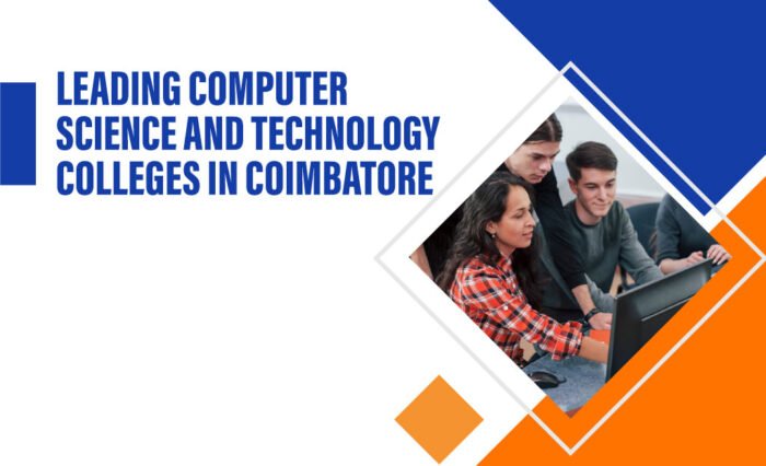 Computer Science and Technology Colleges in Coimbatore