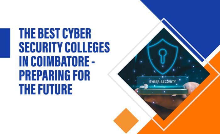 Best Cyber Security Colleges in Coimbatore