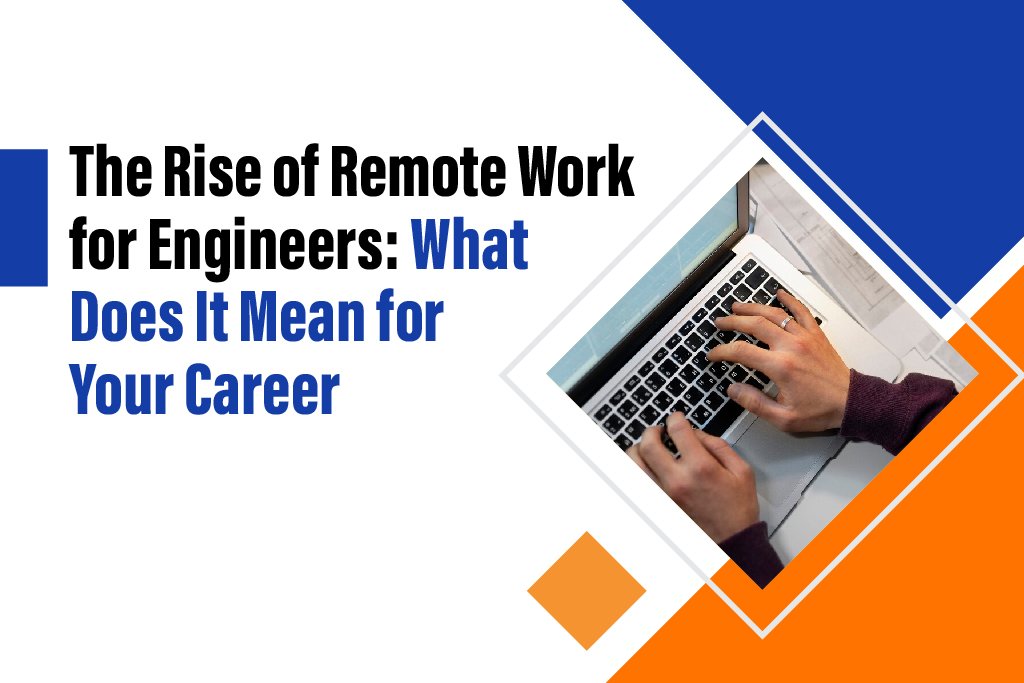 Tools and technologies enabling remote work for engineers.