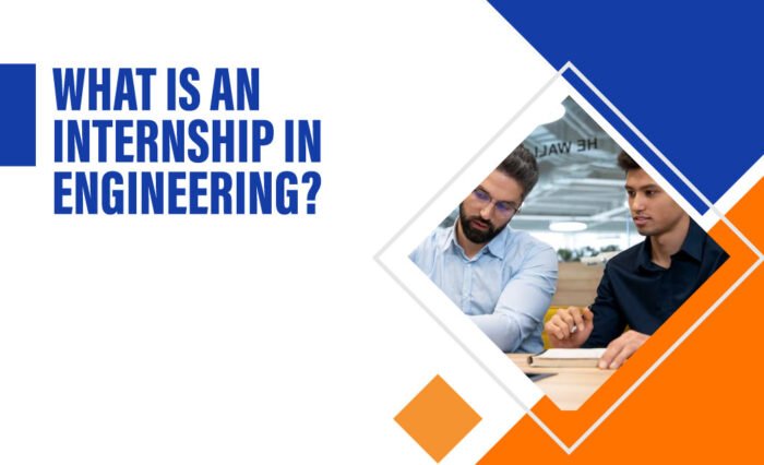 What is Internship in Engineering ?