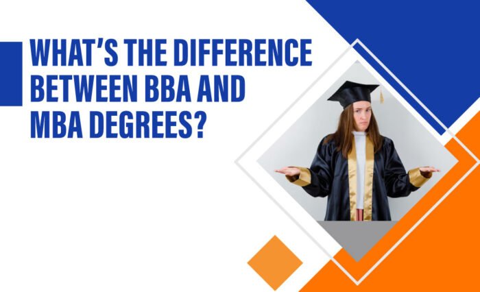 Difference between BBA and MBA, BBA vs MBA