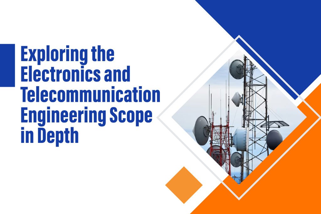 electronics and telecommunication engineering scope