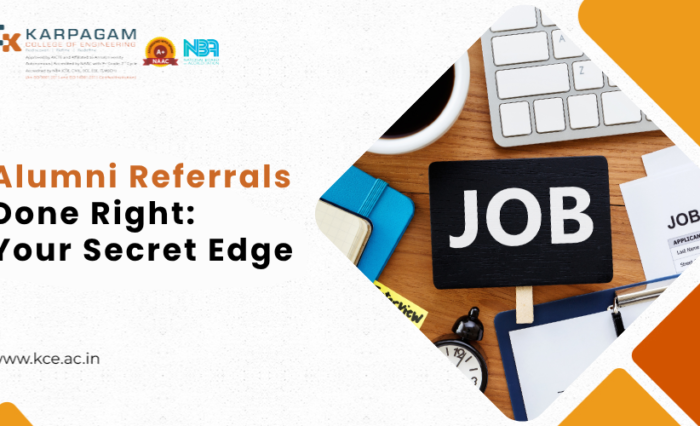 The Hidden Job Market_ Alumni Referrals Done Right - KCE OCT 2025 Engineering student networking with alumni, Alumni referrals for hidden job opportunities